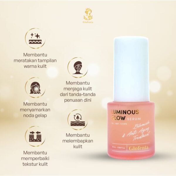 GLOFENTA Luminous Glow Serum: Serum Multifungsi untuk Kulit Cerah, Sehat, dan Awet Muda
